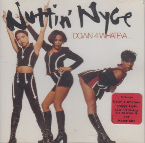 Nuttin' Nyce: Down 4 Whateva... w/ Hype Sticker