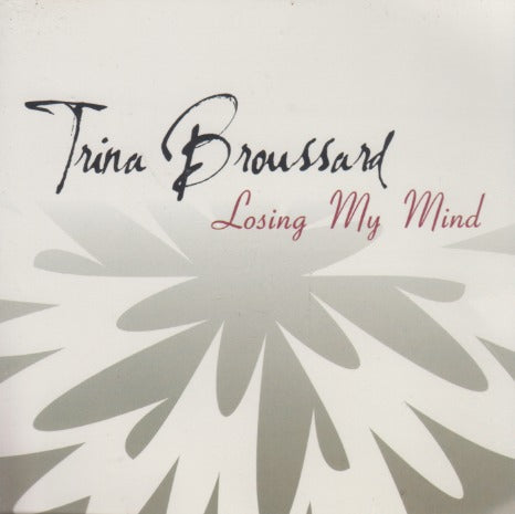 Trina Broussard: Losing My Mind 5-Track Promo