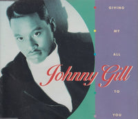 Johnny Gill: Giving My All To You Germany 3-Track Maxi-Single