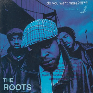 The Roots: Do You Want More?!!!??!