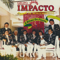 Grupo Impacto De Montemorelos: A Ritmo De Fiesta