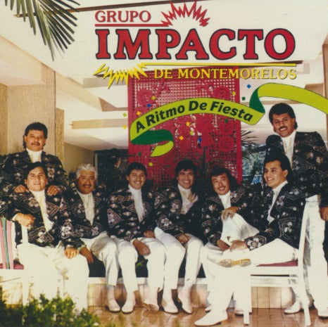 Grupo Impacto De Montemorelos: A Ritmo De Fiesta