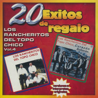 Los Rancheritos Del Topo Chico: 20 Exitos De Regalo Vol. 4
