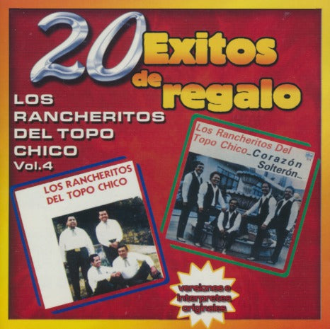 Los Rancheritos Del Topo Chico: 20 Exitos De Regalo Vol. 4