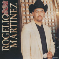 Rogelio Martinez: Herido De Amores