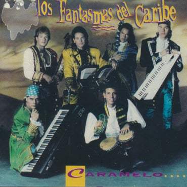 Los Fantasmas Del Caribe: Caramelo
