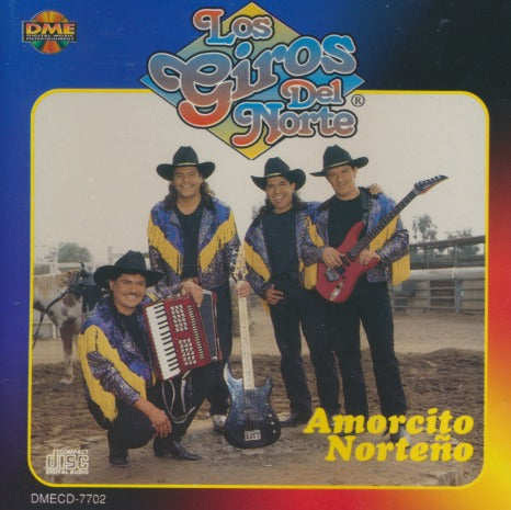 Los Giros Del Norte: Amorcito Norteno