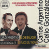 Carlos Argentino / Celio Gonzalez: Los Grandes Interpretes De La Musica Tropical