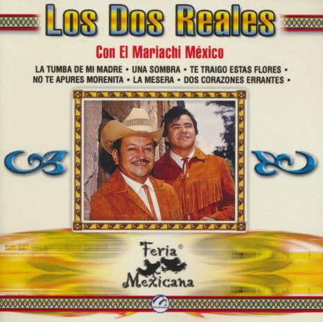 Los Dos Reales: Con El Mariachi Mexico