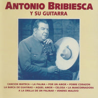 Antonio Bribiesca: Y Su Guitarra