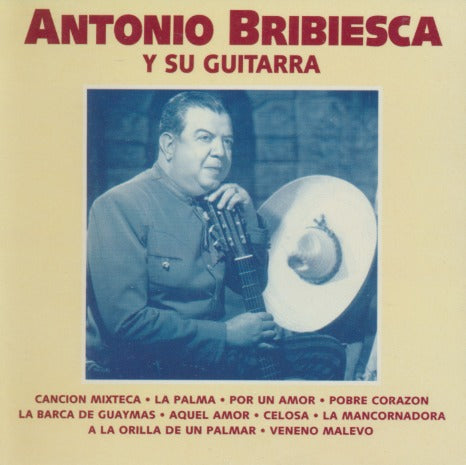 Antonio Bribiesca: Y Su Guitarra