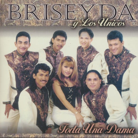 Briseyda Y Los Unicos: Toda Una Dama