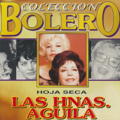 Las Hnas. Aguila: Coleccion Bolero