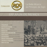 La Bella Musica De Principio De Siglo: 100 Anos De Musica 2-Disc Set
