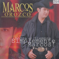 Marcos Orozco: Ahora Y Siempre Simplemente Marcos!