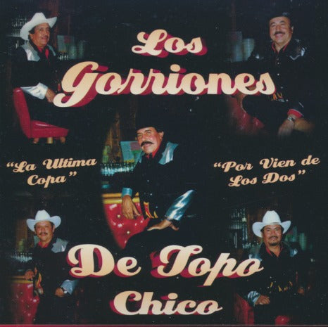 Los Gorriones De Topo Chico: La Ultima Copa