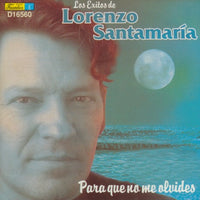 Lorenzo Santamaria: Para Que No Me Olvides