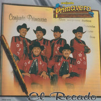 Conjunto Primavera: El Recado
