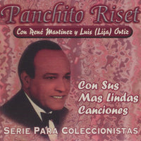 Panchito Riset: Con Sus Mas Lindas Canciones