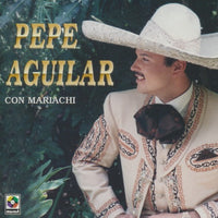 Pepe Aguilar: Con Mariachi