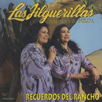 Las Jilguerillas: Amparo & Imelda: Recuerdos Del Rancho