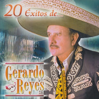 Gerardo Reyes: 20 Exitos De... Gerardo Reyes