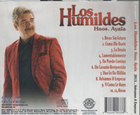 Los Humildes Hnos. Ayala: 2013... Volvamos A Empezar
