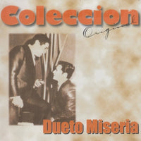 Dueto Miseria: Coleccion Original