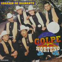 Golpe Norteno: Corazon De Diamante