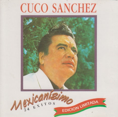 Cuco Sanchez: Mexicanisimo: 24 Exitos Limitada