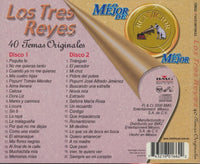 Los Tres Reyes: Lo Mejor De Los Tres Reyes: 40 Temas Originales 2-Disc Set