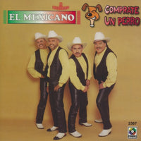 El Mexicano: Comprate Un Perro