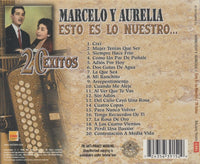 Marcelo Y Aurelia: Esto Es Lo Nuestro...: 20 Exitos