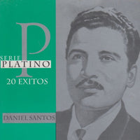 Daniel Santos: Serie Platino: 20 Exitos