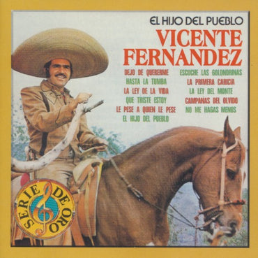 Vicente Fernandez: El Hijo Del Pueblo