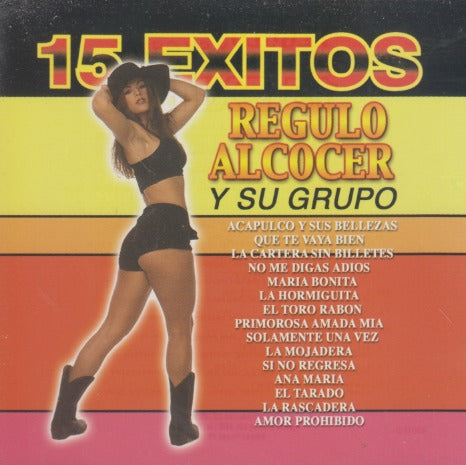 Regulo Alcocer Y Su Grupo: 15 Exitos