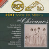 Los Chicanos: 100 Anos De Musica Limited 2-Disc Set