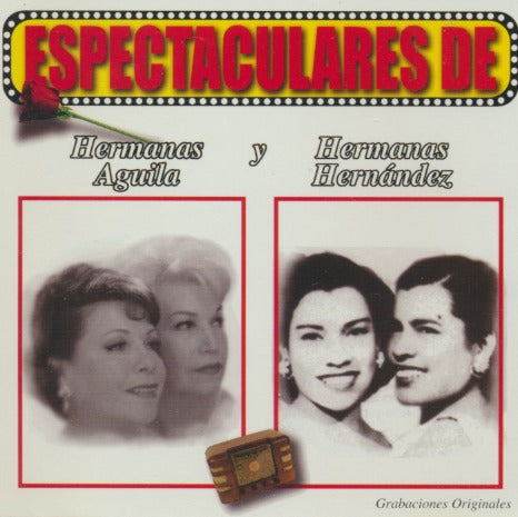 Hermanas Aguila Y Hermanas Hernandez: Espectaculares De