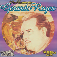 Gerardo Reyes: Mas Exitos De Gerardo Reyes
