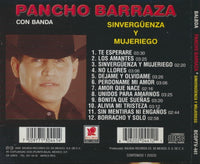 Pancho Barraza: Sinverguenza Y Mujeriego