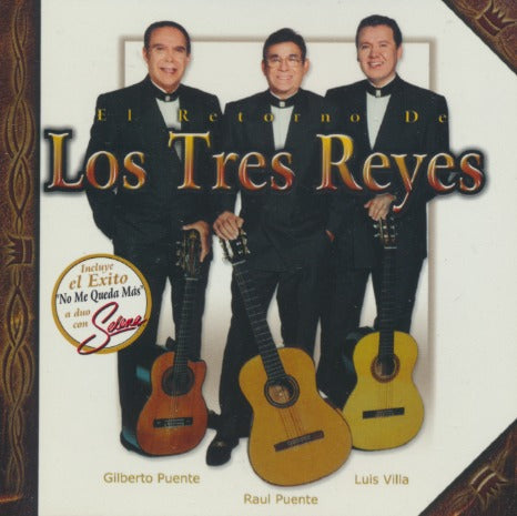Los Tres Reyes: El Retorno De Los Tres Reyes