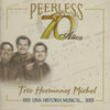 Trio Hermanos Michel: 70 Anos: 1933 Una Historia Musical... 2003