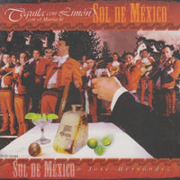 Jose Hernandez Y Sol De Mexico: Tequila Con Limon