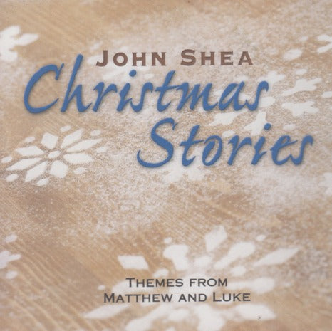 John Shea: Christmas Stories: Themes From Matthew And Luke 2-Disc Set
