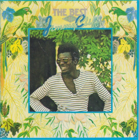 Jimmy Cliff: The Best Of Jimmy Cliff