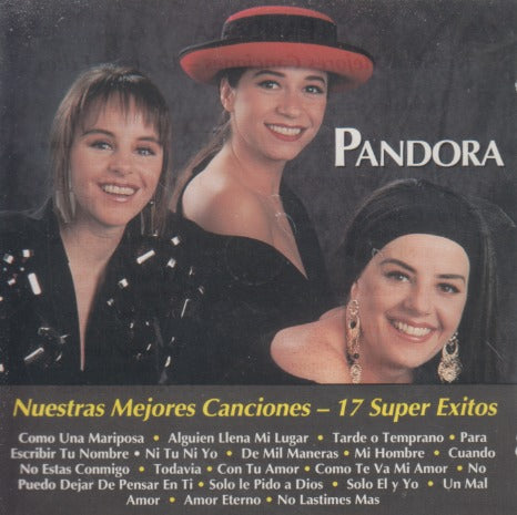 Pandora: Nuestras Mejores Canciones: 17 Super Exitos