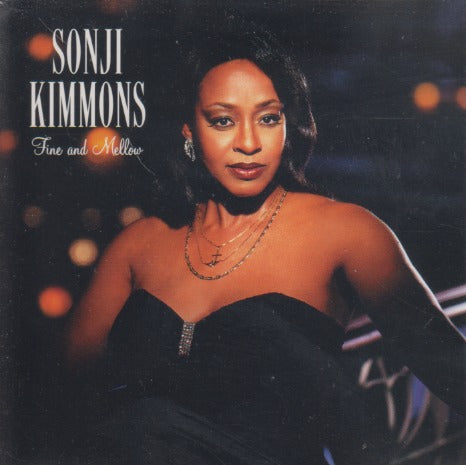 Sonji Kimmons: Fine And Mellow