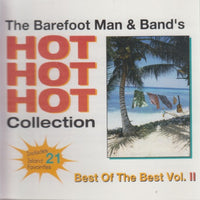 The Barefoot Man & Band: HOT HOT HOT Collection Best Of The Best Vol. II