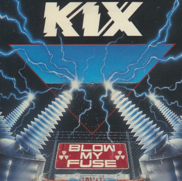KIX: Blow My Fuse