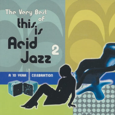 The Very Best Of This Is Acid Jazz 2 2-Disc Set
